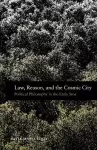 Law, Reason, and the Cosmic City cover