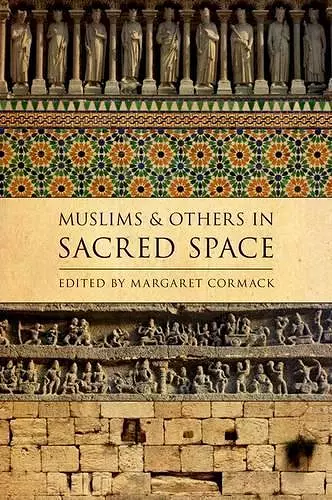 Muslims and Others in Sacred Space cover