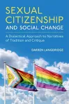 Sexual Citizenship and Social Change cover