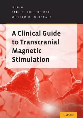 A Clinical Guide to Transcranial Magnetic Stimulation cover