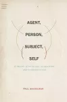 Agent, Person, Subject, Self cover