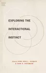 Exploring the Interactional Instinct cover