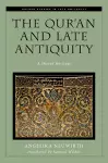 The Qur'an and Late Antiquity cover