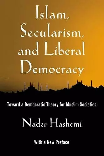 Islam, Secularism, and Liberal Democracy cover