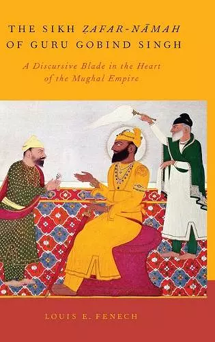The Sikh Zafar-namah of Guru Gobind Singh cover