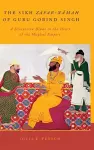 The Sikh Zafar-namah of Guru Gobind Singh cover