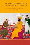 The Sikh Zafar-namah of Guru Gobind Singh cover