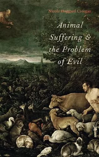 Animal Suffering and the Problem of Evil cover