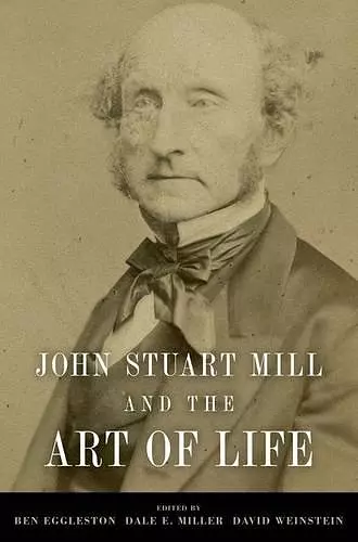 John Stuart Mill and the Art of Life cover