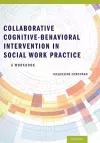 Collaborative Cognitive Behavioral Intervention in Social Work Practice cover