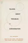 Talking About Troubles in Conversation cover