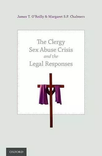 The Clergy Sex Abuse Crisis and the Legal Responses cover