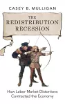 The Redistribution Recession cover