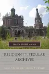 Religion in Secular Archives cover