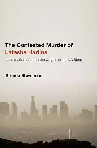 The Contested Murder of Latasha Harlins cover