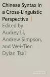 Chinese Syntax in a Cross-Linguistic Perspective cover