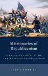 Missionaries of Republicanism cover