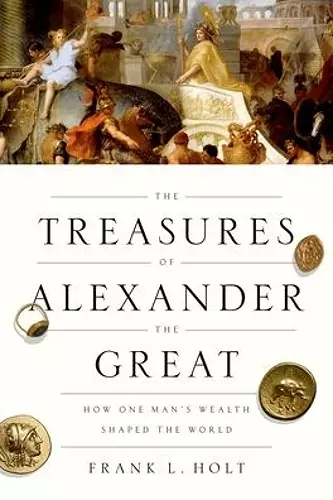 The Treasures of Alexander the Great cover