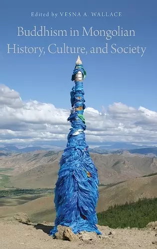 Buddhism in Mongolian History, Culture, and Society cover