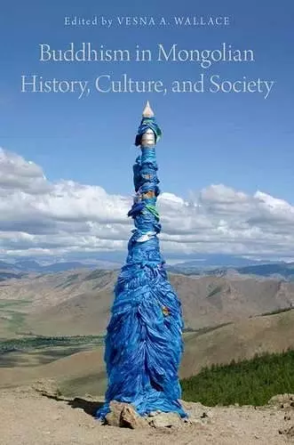 Buddhism in Mongolian History, Culture, and Society cover