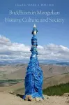 Buddhism in Mongolian History, Culture, and Society cover