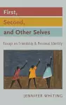 First, Second, and Other Selves cover