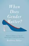 When Does Gender Matter? cover