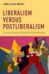 Liberalism versus Postliberalism cover