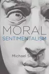 Moral Sentimentalism cover