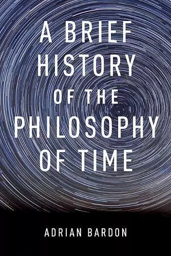 A Brief History of the Philosophy of Time cover