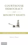 Courthouse Democracy and Minority Rights cover