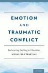 Emotion and Traumatic Conflict cover