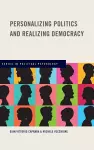 Personalizing Politics and Realizing Democracy cover