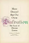 More Desired than Our Owne Salvation cover