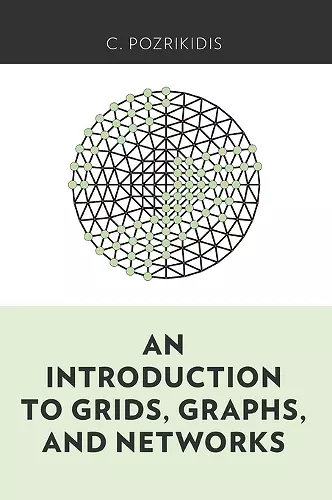 An Introduction to Grids, Graphs, and Networks cover