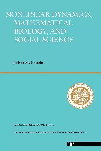 Nonlinear Dynamics, Mathematical Biology, And Social Science cover