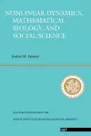 Nonlinear Dynamics, Mathematical Biology, And Social Science cover