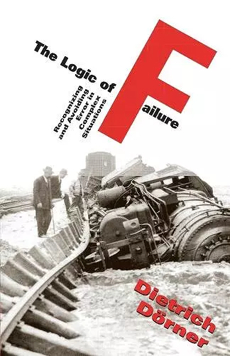The Logic Of Failure cover