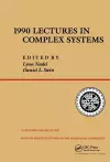 1990 Lectures In Complex Systems cover