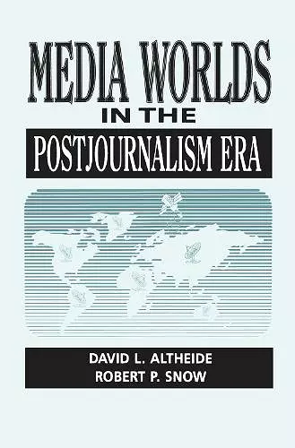 Media Worlds in the Postjournalism Era cover