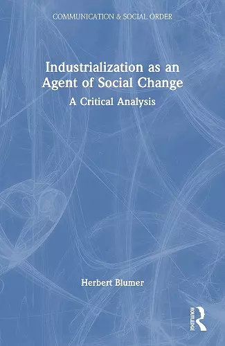 Industrialization as an Agent of Social Change cover