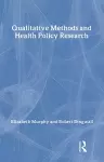 Qualitative Methods and Health Policy Research cover