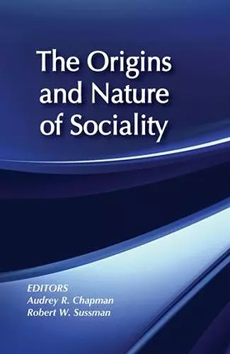 The Origins and Nature of Sociality cover