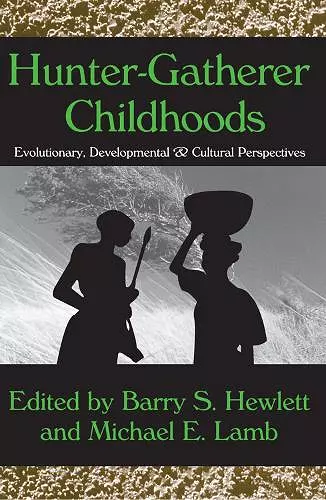 Hunter-Gatherer Childhoods cover