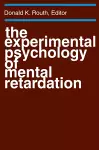 The Experimental Psychology of Mental Retardation cover