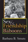 Sex and Friendship in Baboons cover