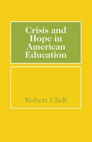 Crisis and Hope in American Education cover