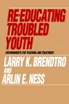 Re-educating Troubled Youth cover