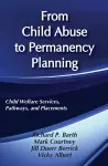 From Child Abuse to Permanency Planning cover