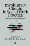 Involuntary Clients in Social Work Practice cover